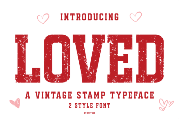 Loved: Bold Vintage Stamp Typeface