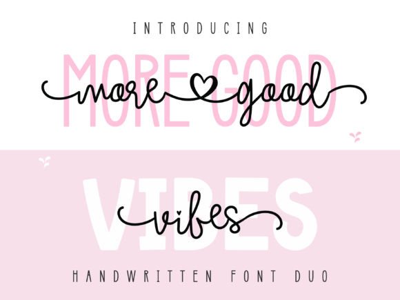 More Good Vibes Duo: The Handwritten Script & Sans Serif Pair That Just *Works*