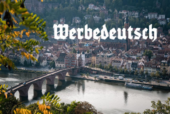 Werbedeutsch: Bold, Authentic Blackletter for Real Work